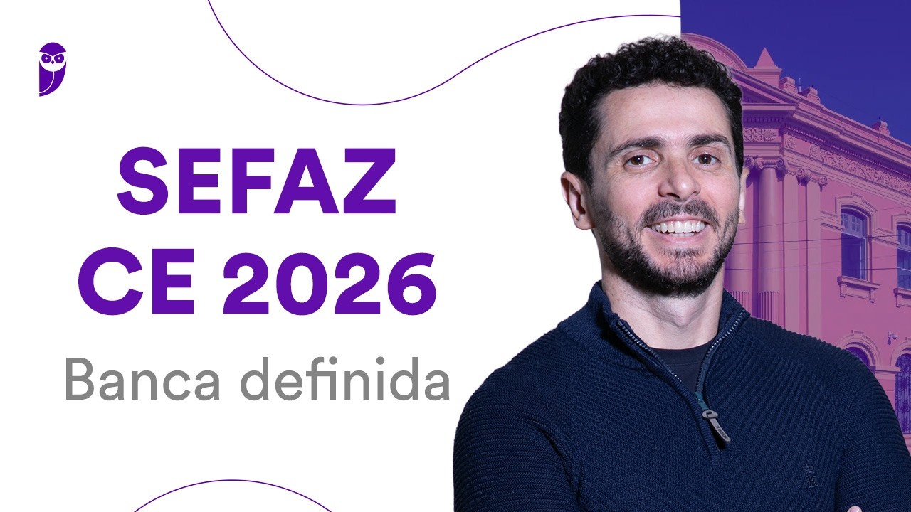 Concurso SEFAZ CE 2026: Banca definida