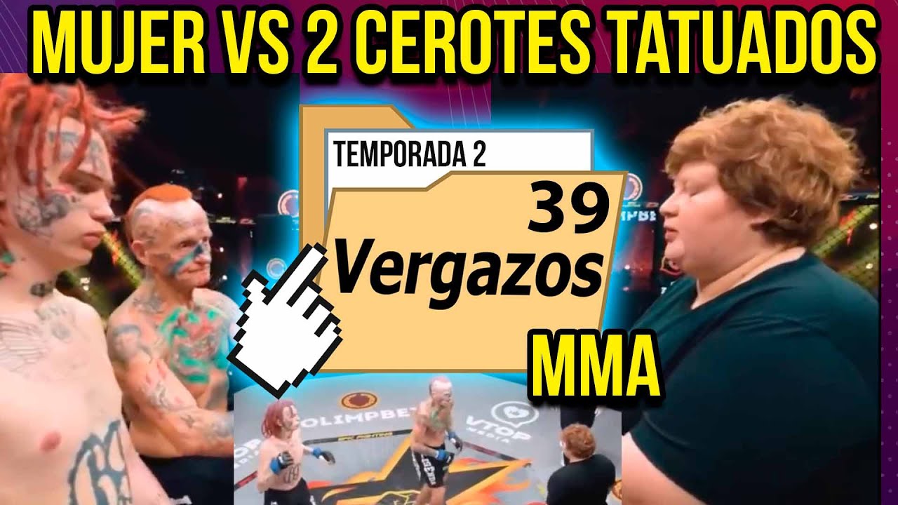 2 tatuados vs una mujer tayuya en #MMA |  La Carpeta De Los Vergazos
