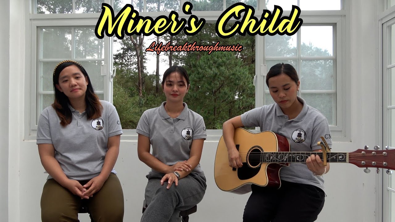 Miner's Child By CMA Songbirds