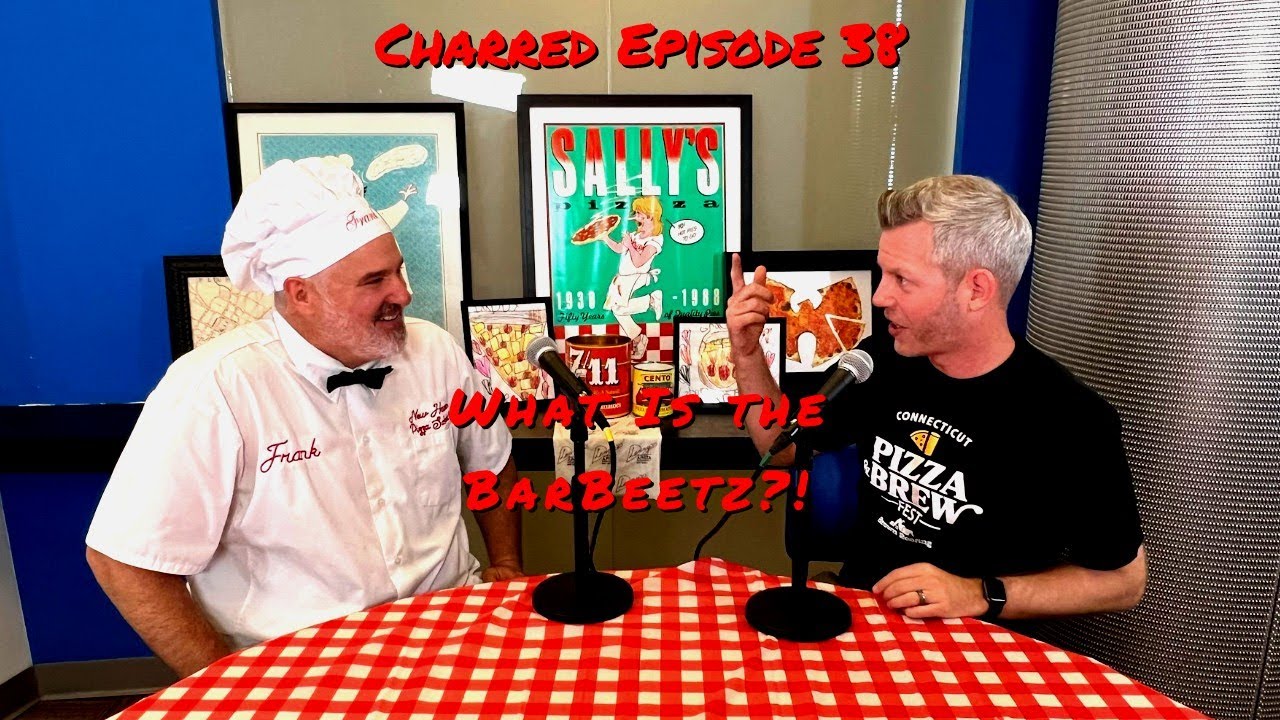 BarBeetz, Pizza Gadgets & CT Pizza Fest! 🍕🔥 | Charred Ep. 38