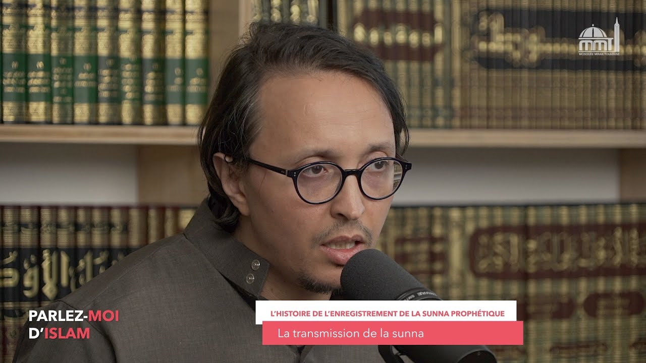 La transmission de la Sunna