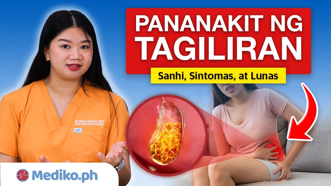PANANAKIT NG TAGILIRAN: Sanhi, Sintomas, at Lunas