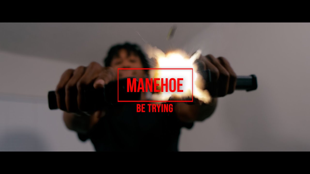 Manehoe - Be Trying (Official Music Video) #XT4