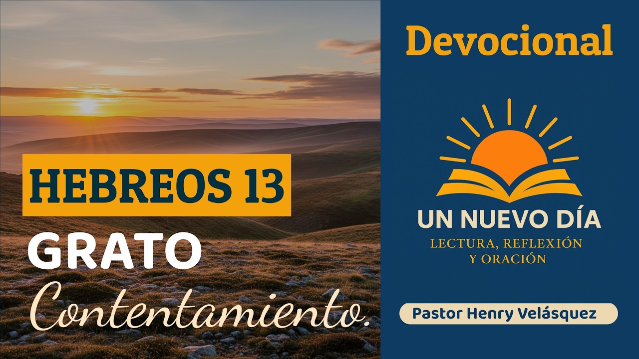 Devocional Hebreos 13 | Pastor Henry Velásquez