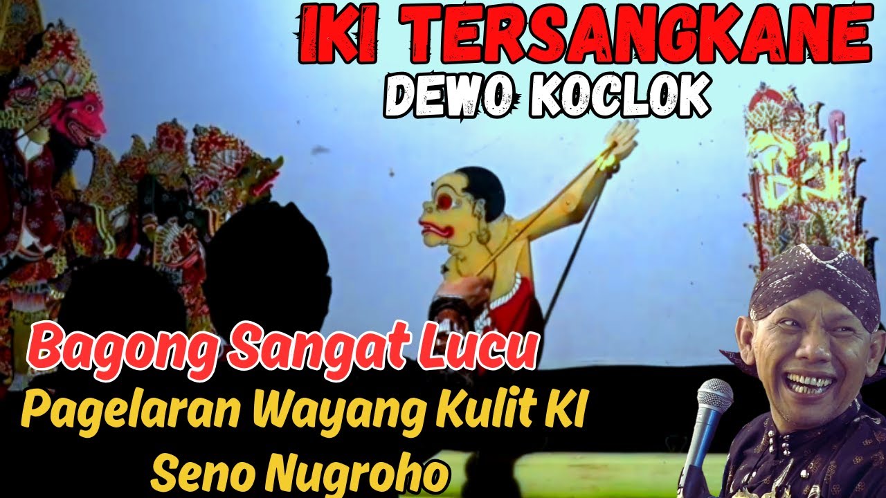 GEGER KAYANGAN‼️BAGONG GAWE ULAH NENG KAYANGAN PORO DEWO KOCAR KACIR//WAYANG KULIT KI SENO NUGROHO