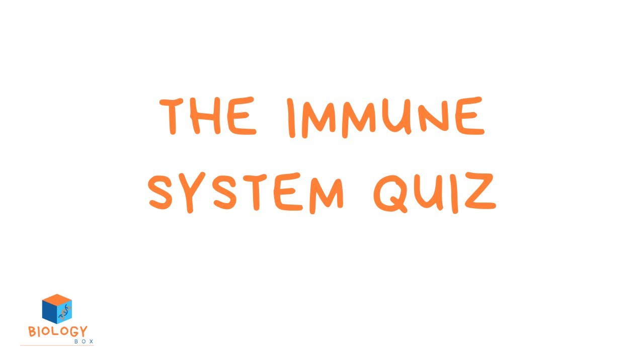 Immune System Quiz (GCSE Biology - Infection & Response #19)