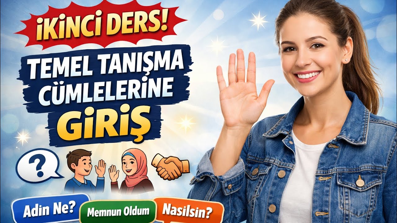 İşaret Dili Öğreniyorum | 2. Ders: Temel Tanışma Cümleleri