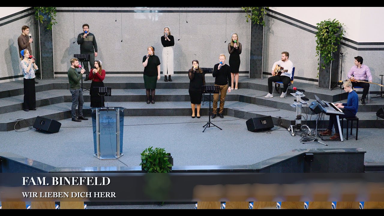 Wir lieben dich Herr. Fam. Binefeld