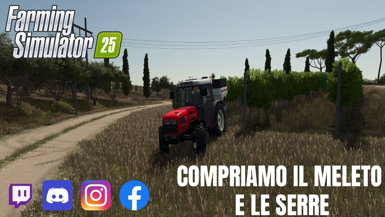 FARMING SIMULATOR 25 - ETRURIA - #03 - Compriamo il meleto e le serre