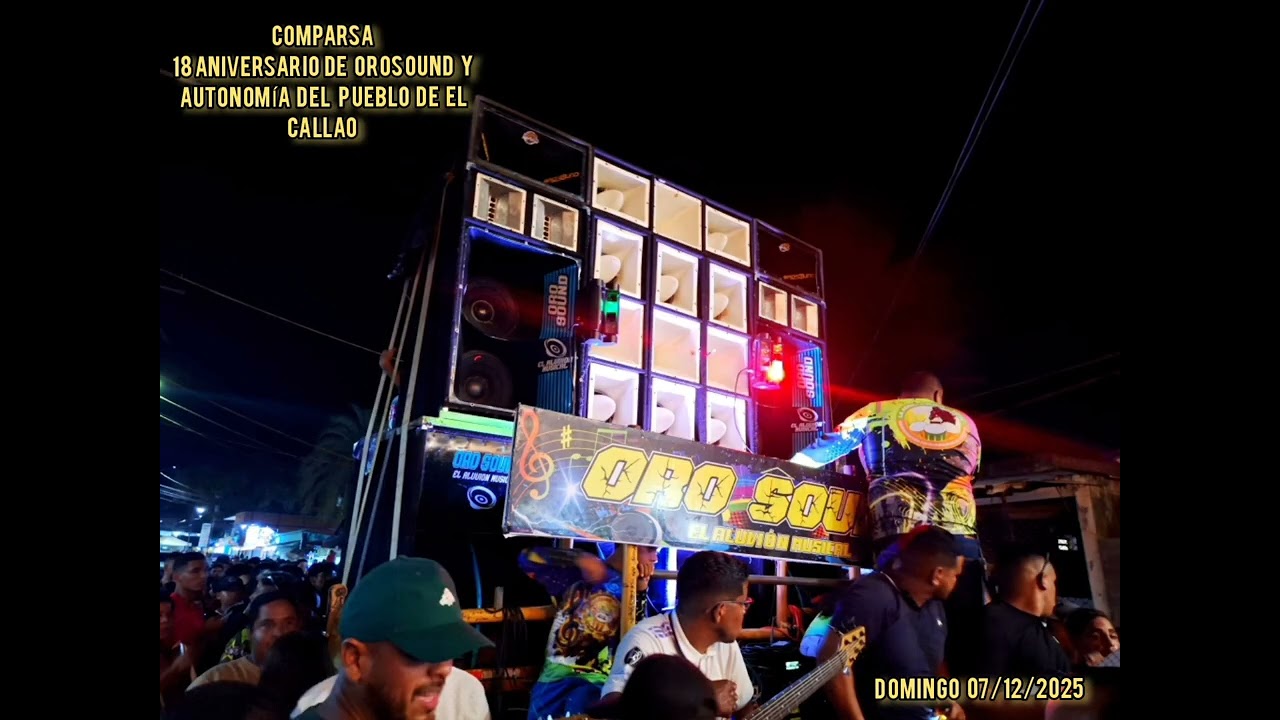 Audio Comparsa 18 aniversario de OroSound y Autonomía de el Callao // Canta : Junior Bambashow 