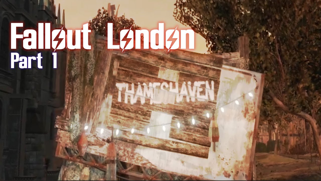 The Story of Fallout London - Part 1: A Trip to Thameshaven