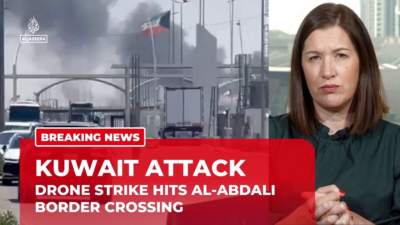 Kuwait defence ministry says drone attack hits al-Abdali border crossing with Iraq