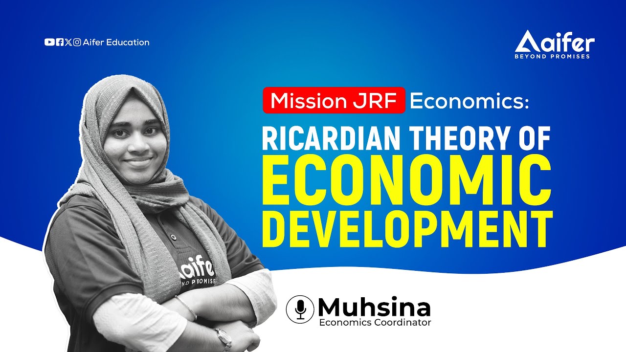 Ricardian theory of Economic Development | Mission JRF Economics | Aifer Education