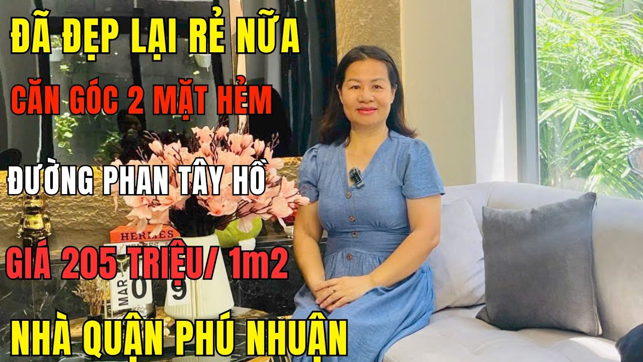 ĐÃ CÓ CHỦ (14) Đã đẹp lại rẻ nữa ! Căn góc hai mặt hẻm đường Phan Tây Hồ Quận Phú Nhuận #tuyetnhapho