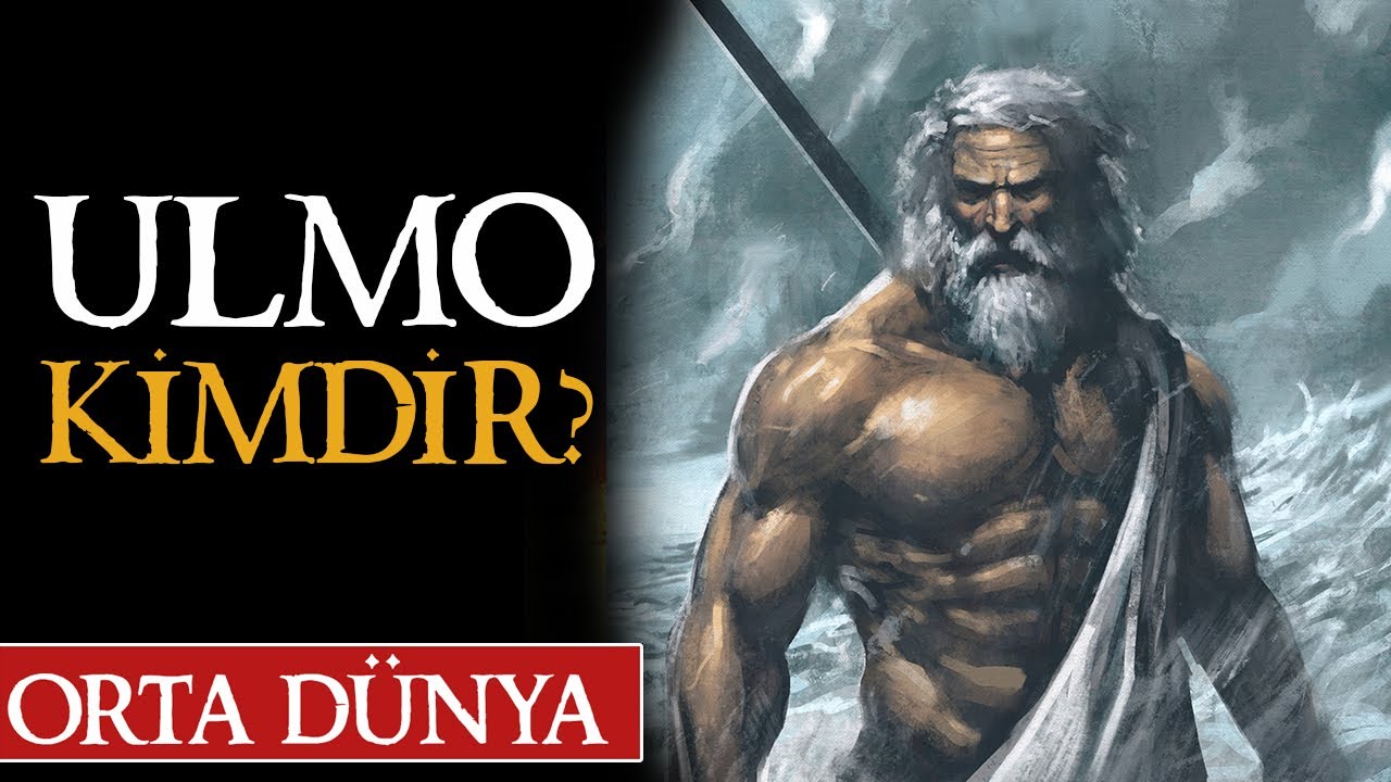 SULARIN EFENDİSİ ULMO KİMDİR? Orta Dünya | Yüzüklerin Efendisi