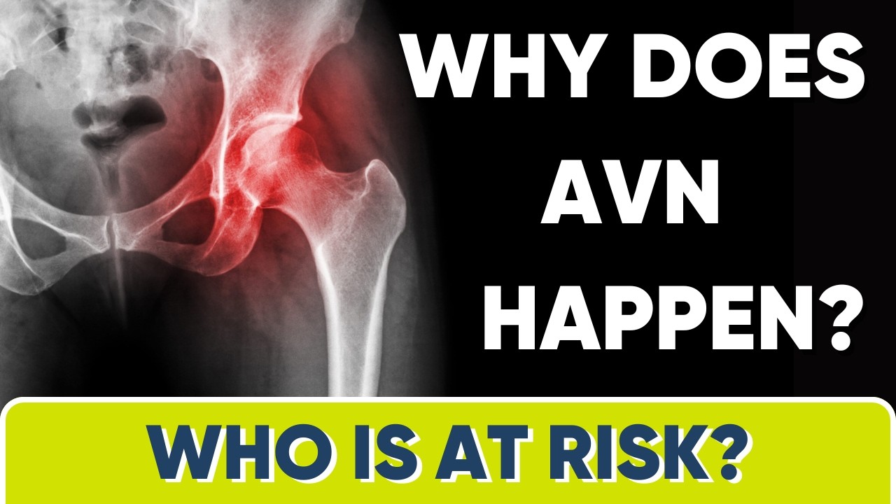 Why does AVN happen? Who's at risk?