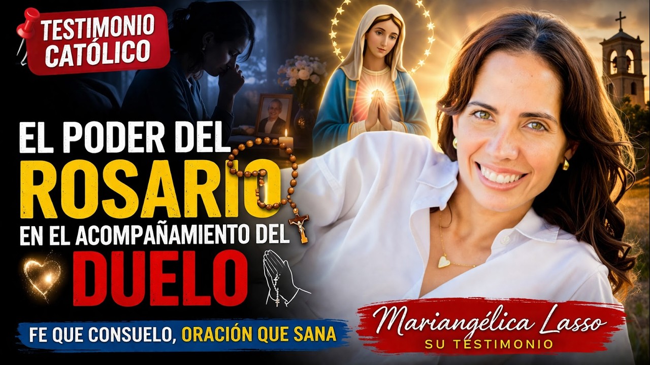 Testimonio católico 📌 El poder del rosario en el acompañamiento del duelo