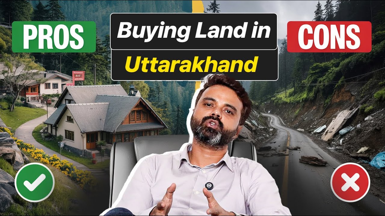Should You Buy Property in Uttarakhand? Pros & Cons Explained | Square Foot Investor