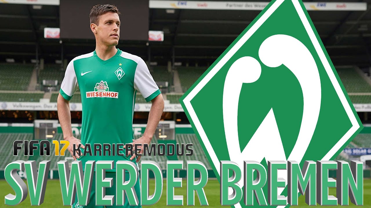 ZUR&Uuml;CK IN DIE EUROPA LEAGUE! | FIFA 17 KARRIEREMODUS WERDER BREMEN [S1E01]
