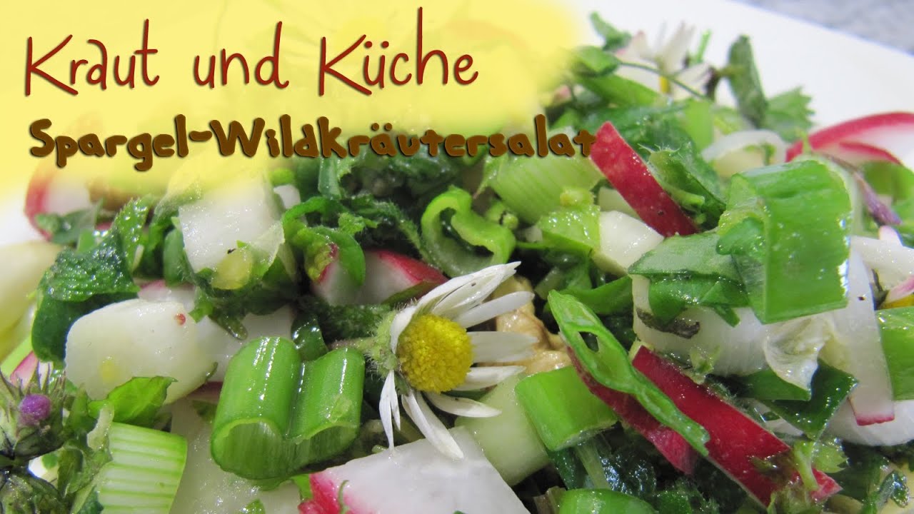 Spargel-Wildkräutersalat - Wildkräutersalat - Spargel Rezept - Wildkräuter Rezepte - Kraut und Küche
