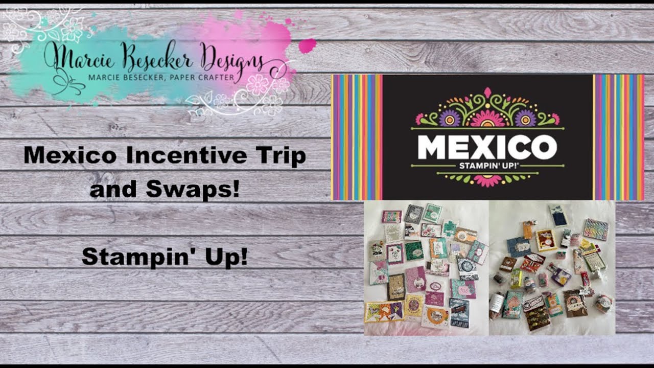 Mexico and Swaps -  Stampin' Up!