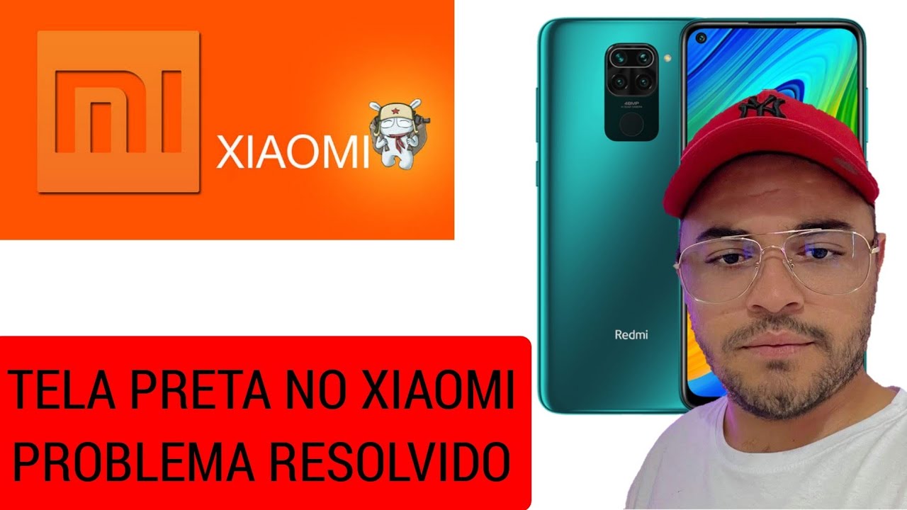 Celular da xiaomi liga mas a tela fica preta