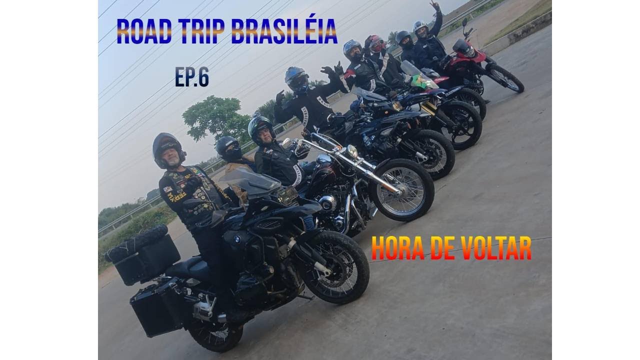 Road Trip Brasiléia Ep.6 Hora de voltar.