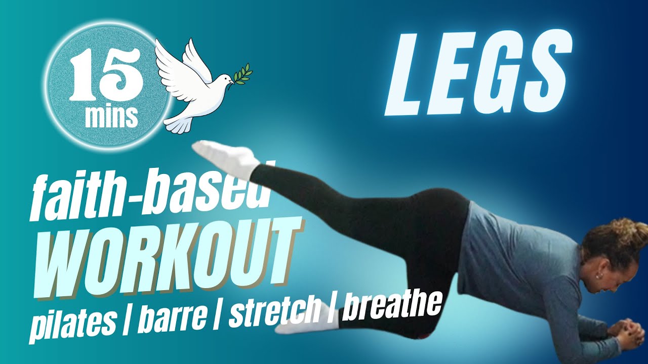 15 MINUTE FAITH-BASED WORKOUT | LEGS