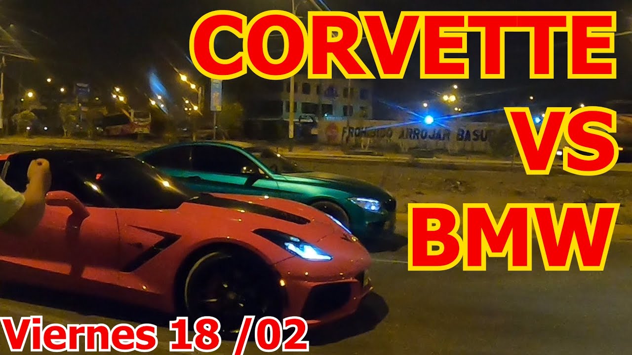 NOCHE de PIQUES ILEGALES EN CANTA CALLAO🔥🥵 😈  | CORVETTE VS BMW