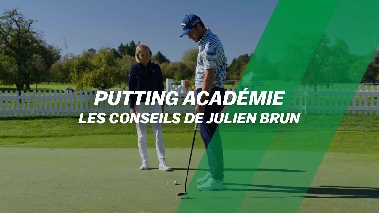 PUTTING Académie : Les CONSEILS de Julien Brun