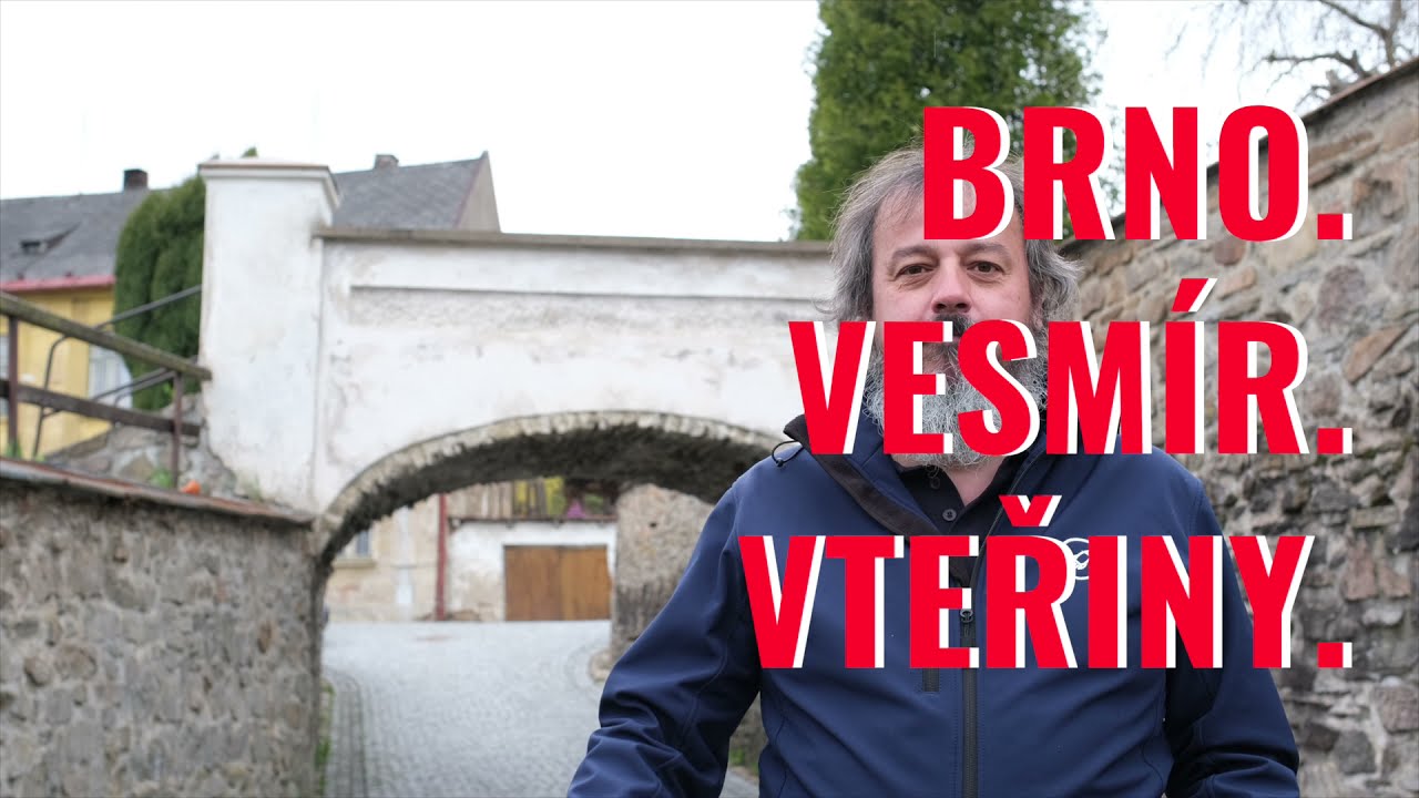 Brno, vesmír, vteřiny | Z Jimramova do Číny