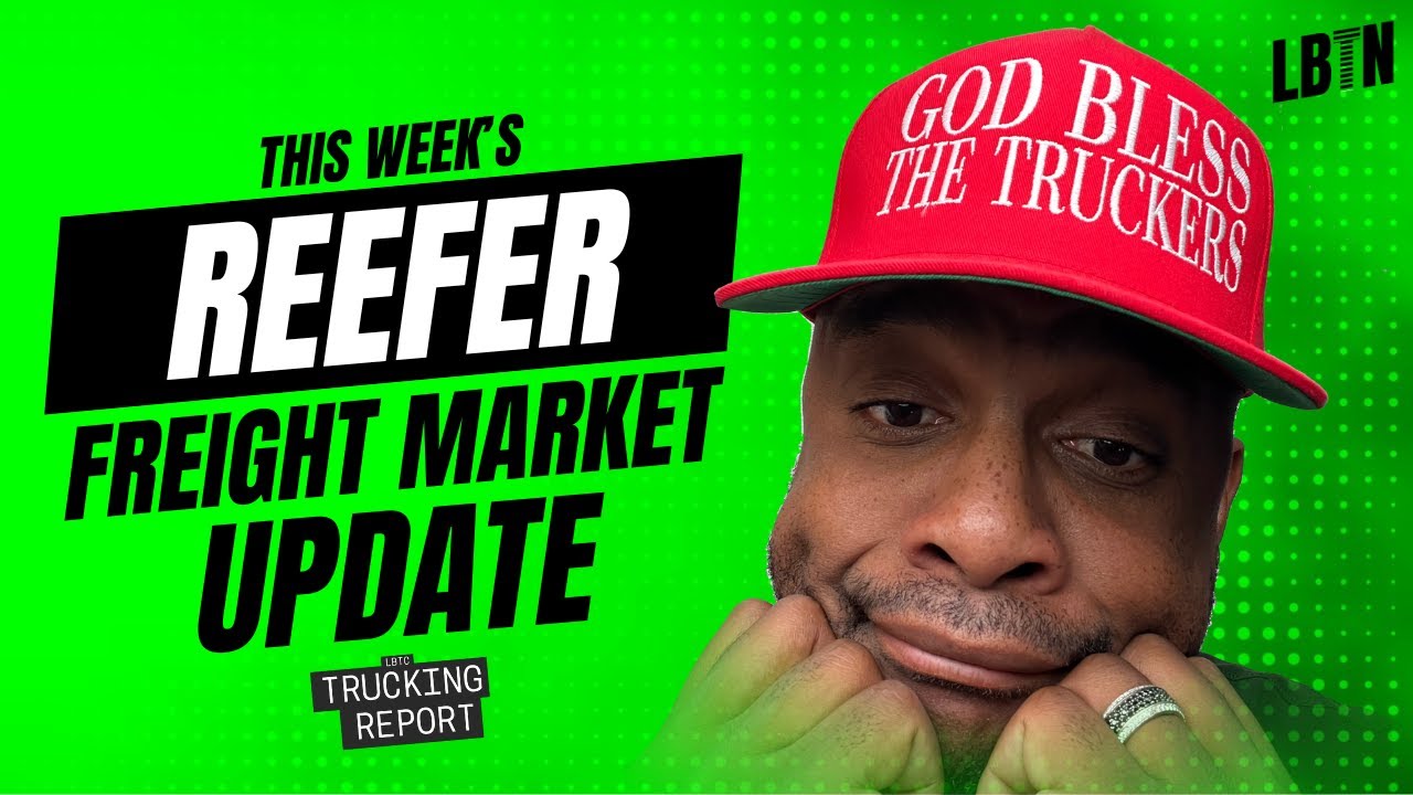 Trucking Report - Reefer Market Update You Need to See