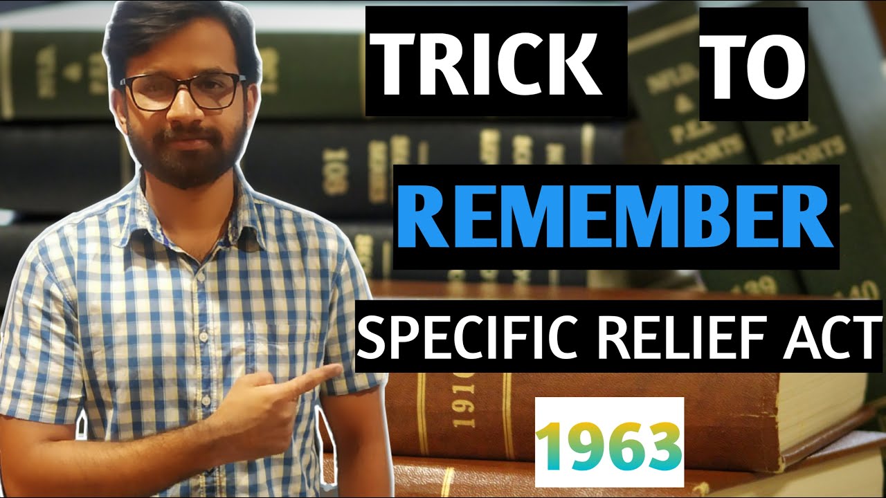 Trick to remember specific relief act 1963(SRA)