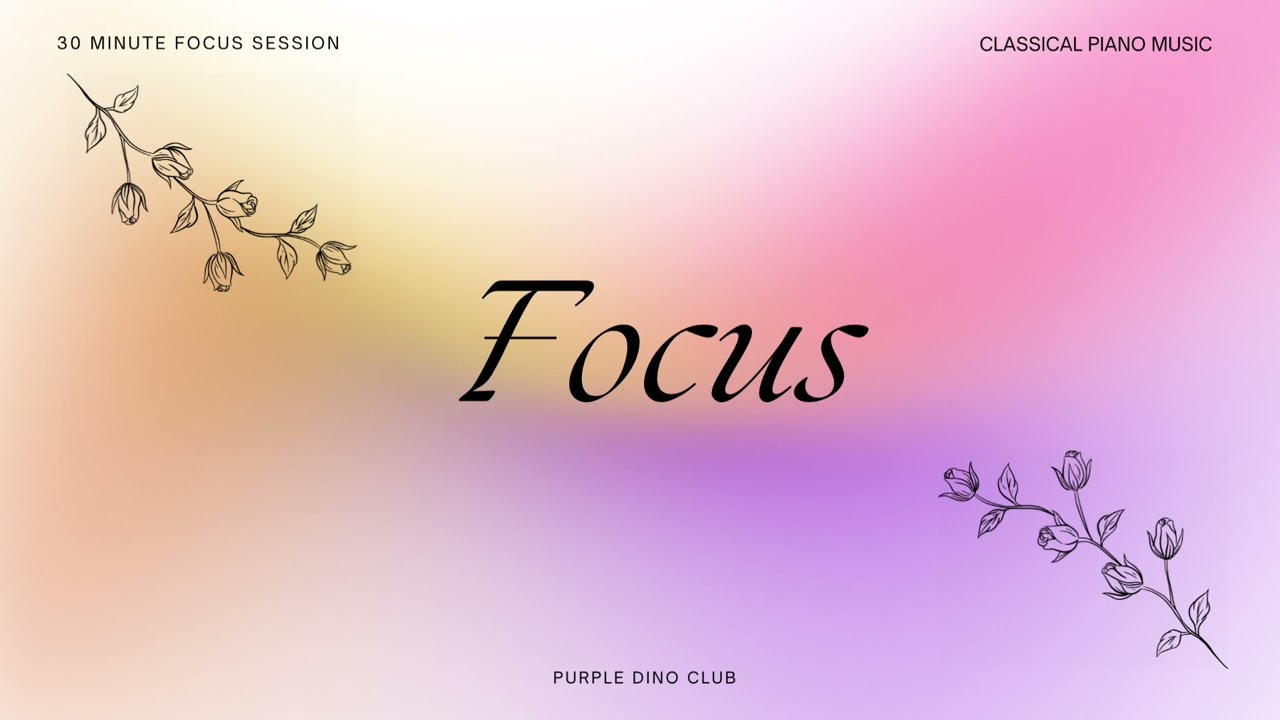 30 Minute Focus Timer | Calming piano music 