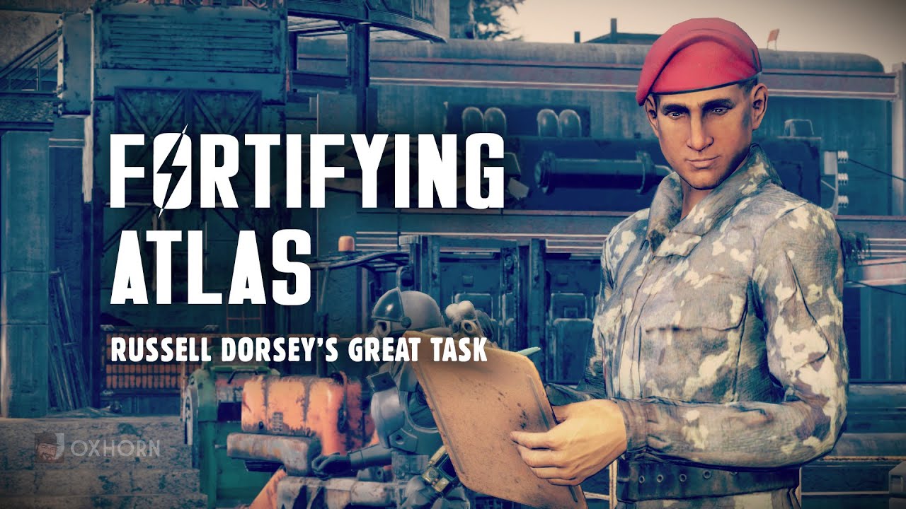 Fortifying Atlas: Russell Dorsey's Great Task - Fallout 76 Wastelanders Lore