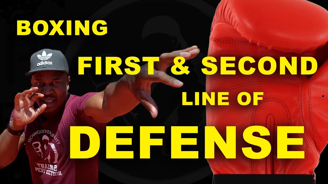 Boxing - First & Second Line of Defense