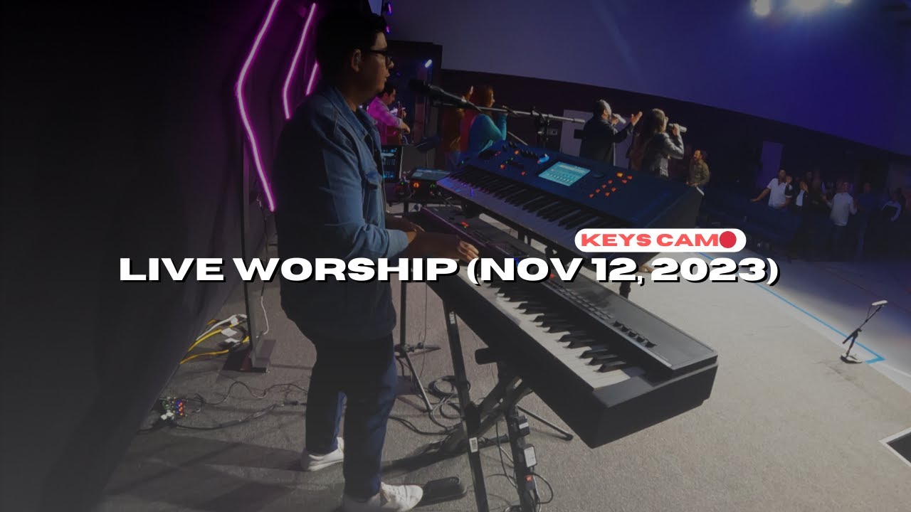 LIVE WORSHIP🔴 NOV. 12, 2023 (Echo, Gracias Dios, Tumbas a Jardines, Creo en ti) #woship #keyscam