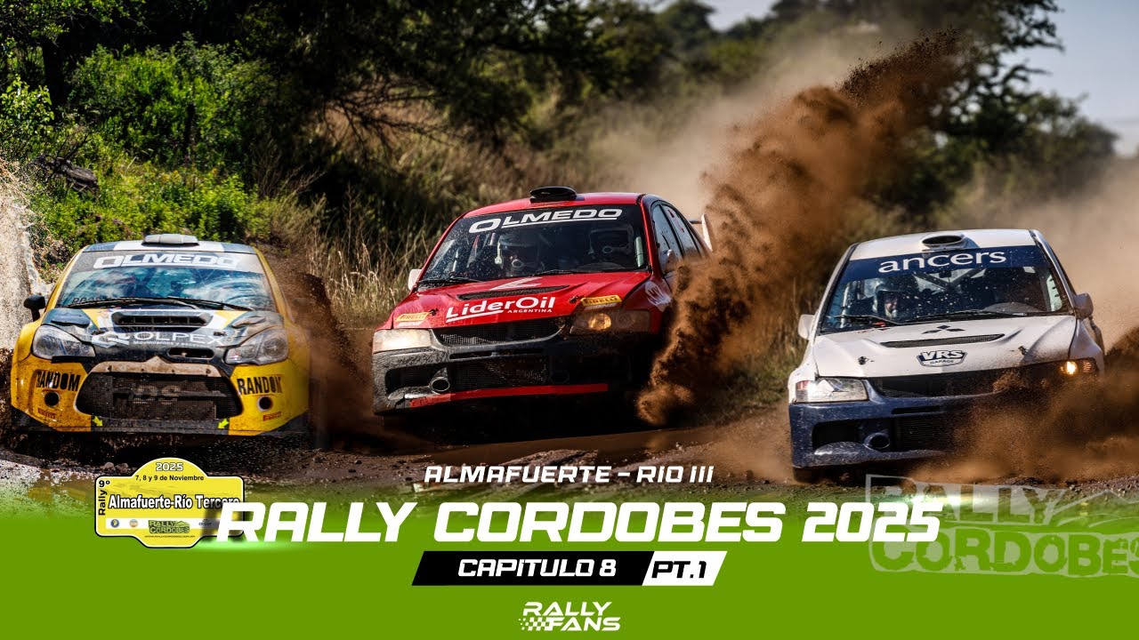 RALLY CORDOBES 2025 | CAPITULO VIII | ALMAFUERTE - RIO III | PARTE 1