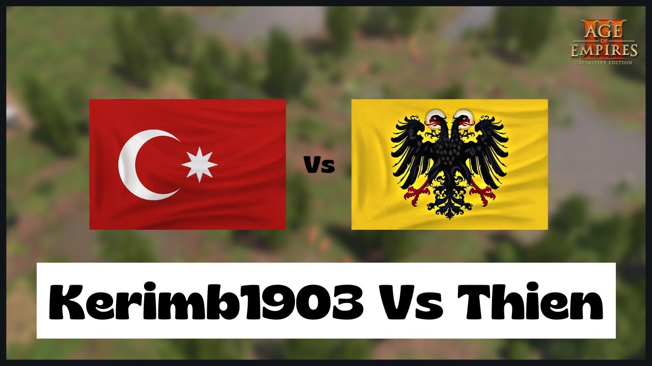 Age of Empires 3- Ottoman Vs Germany | Kerimb1903 Vs [N1LLA] Thien | Aoe3 DE | 1v1 Pro Game | 4K