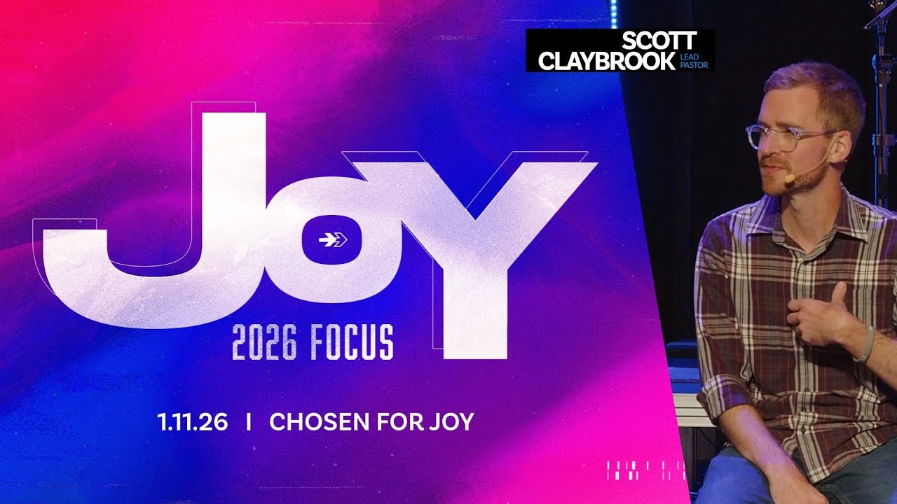 1.11.26  JOY: Chosen for Joy