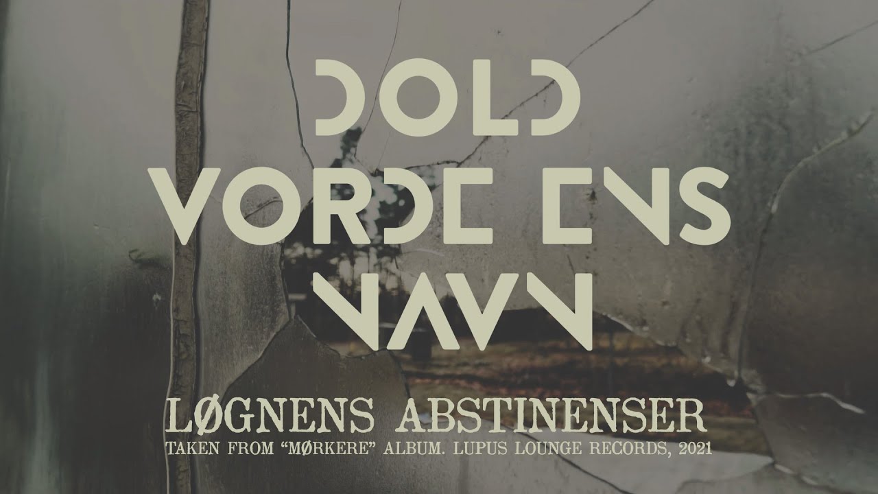 Dold Vorde Ens Navn - Løgnens abstinenser [Official Lyric Video]