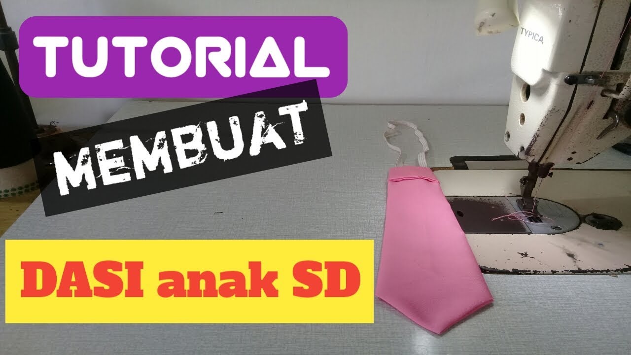 CARA MENJAHIT DASI ANAK SD