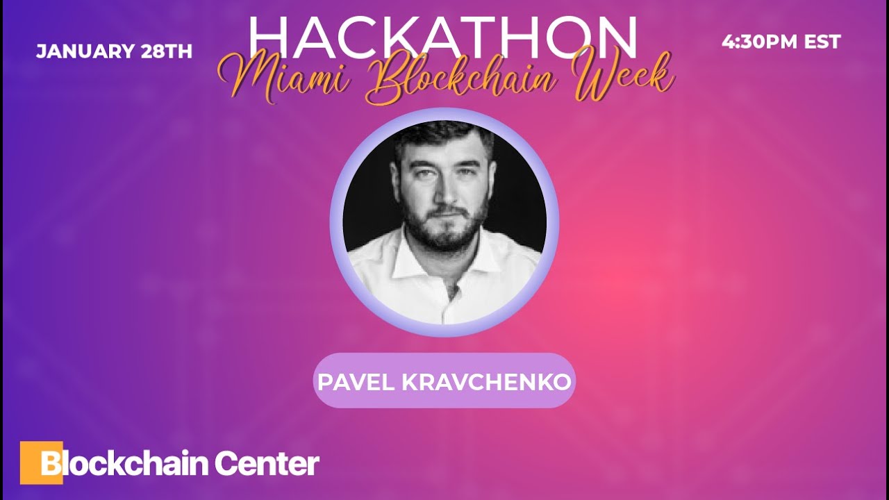 Miami Blockchain Week Hackathon - Pavel Kravachenko
