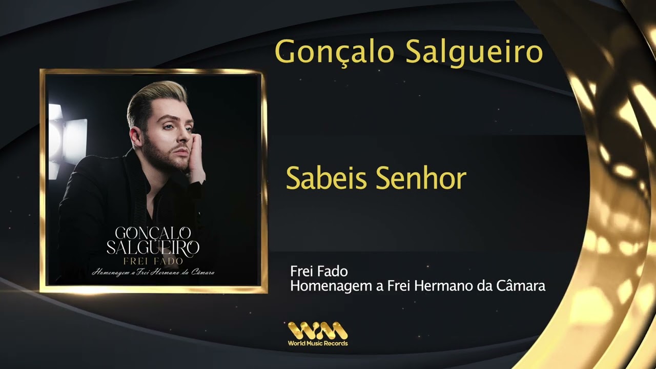 Gon&ccedil;alo Salgueiro - Sabeis Senhor