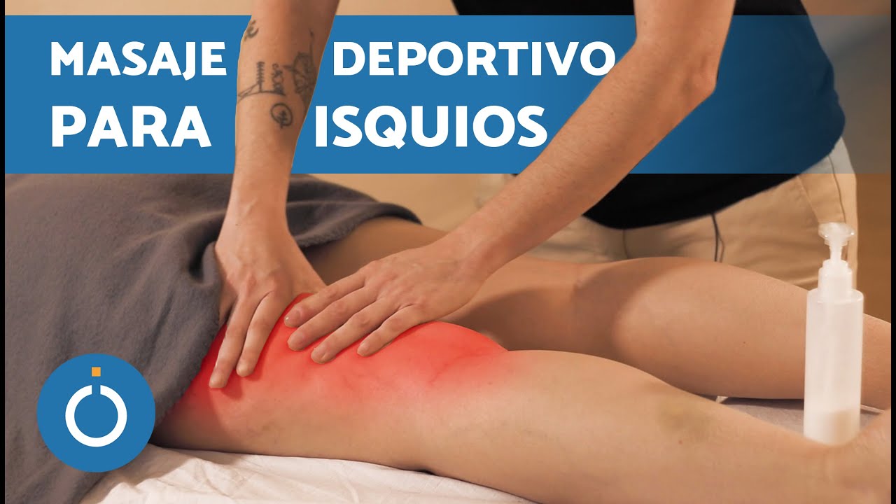 MASAJE DEPORTIVO para ISQUIOTIBIALES 🦿 Cómo Hacer un Masaje Deportivo