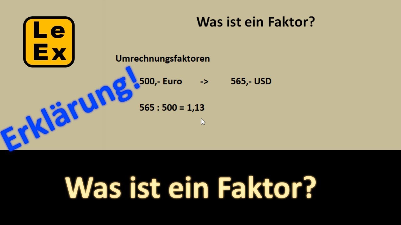 Was ist ein Faktor, was sind Faktoren? | LeEx rechnet