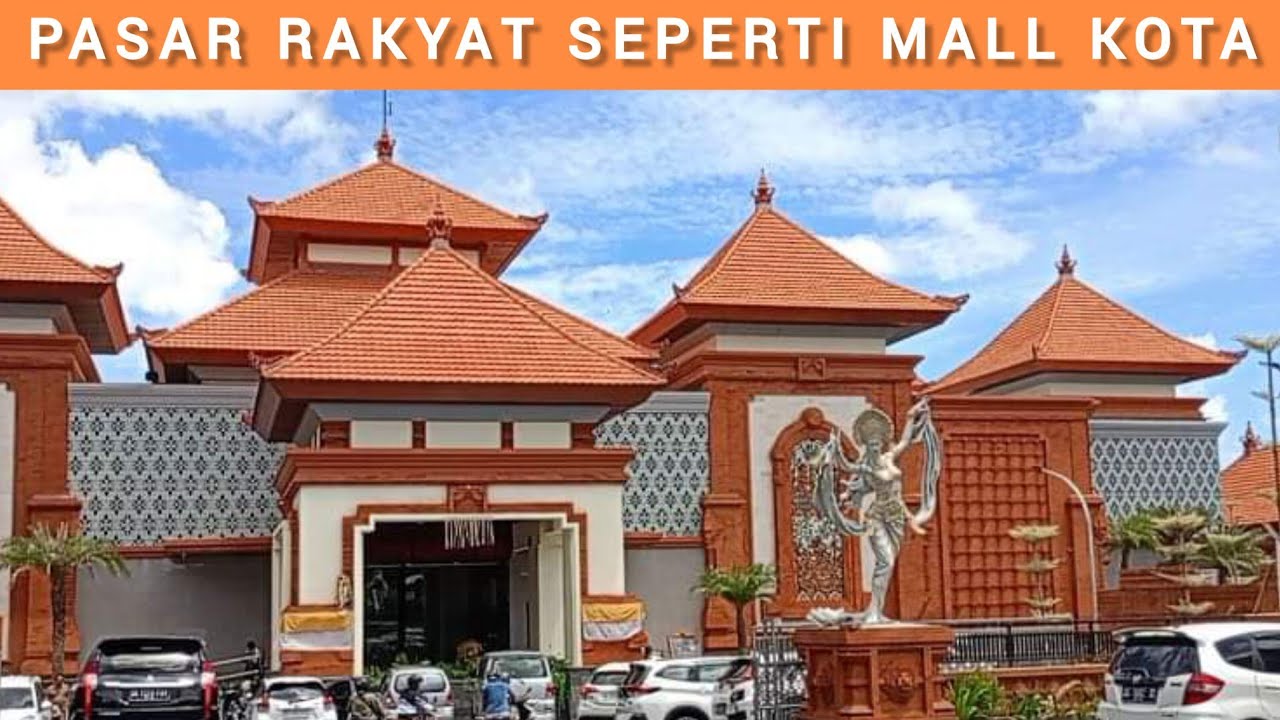 PASAR KOTA SEMARAPURA KLUNGKUNG, MEGAH, BERSIH, MEWAH.