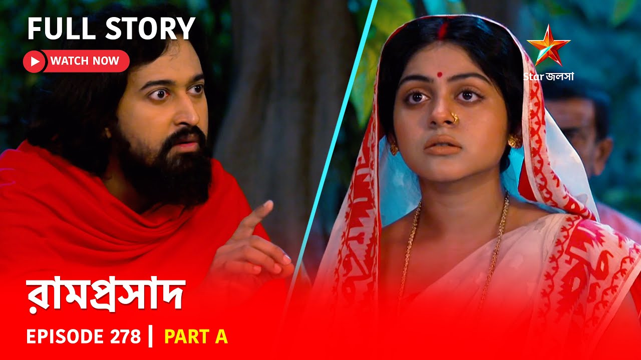 Full Story | Ramprasad | Episode 278 | Part A
