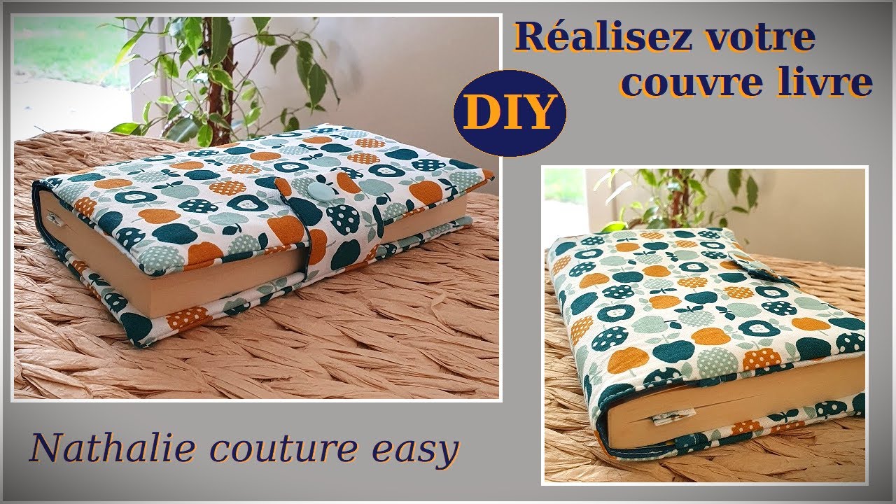 A vous offrir ou à offrir, réalisez votre couvre livre by Nathalie couture easy