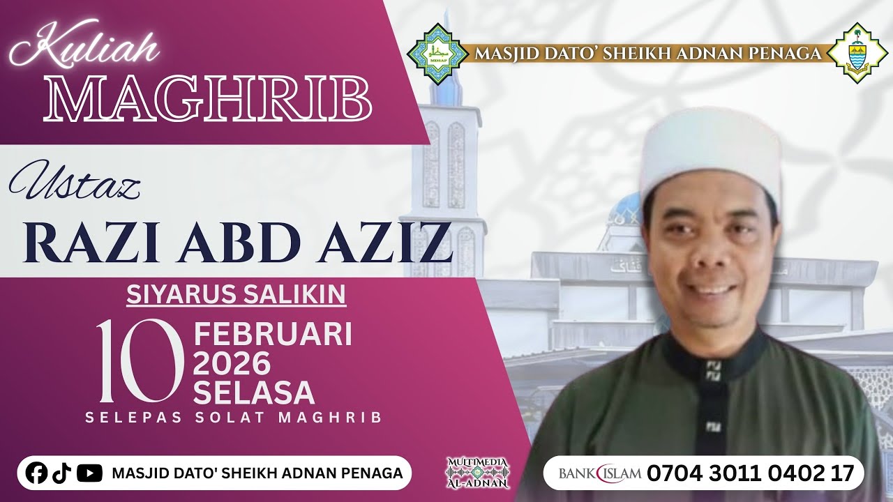 KULIAH MAGHRIB 10 FEBRUARI 2026(USTAZ RAZI AZIZ)
